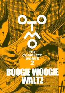 BOOGIE WOOGIE WALTZ (OTOMO THE COMPLETE WORKS 2)