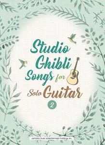 Studio Ghibli songs for Solo Guitar Vol.2/English Version: Guitar Solo Studio Ghibli Songs Vol.2 (English Version)