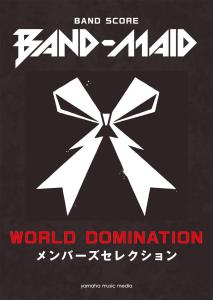 Band Score BAND-MAID ?gWORLD DOMINATION?h Members Selection