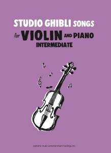 Studio Ghibli Works for Violin Intermediate Edition (English version)