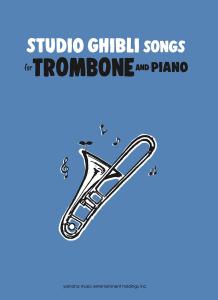 Studio Ghibli Songs for Trombone and Piano/English Version A collection of Studio Ghibli works played on the trombone (English version)