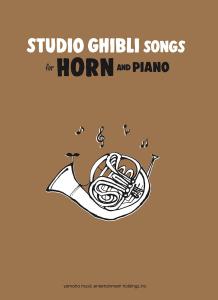 Studio Ghibli Songs for Horn and Piano/English Version A collection of Studio Ghibli works played on the horn (English version)