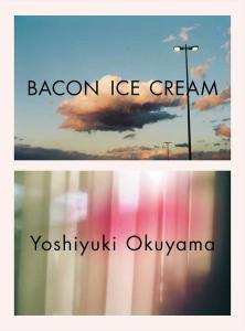BACON ICE CREAM - Yoshiyuki Okuyama