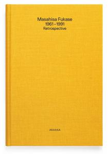 Masahisa Fukase 1961-1991 Retrospective