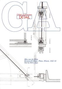 GA Detail No.1 revised new edition - Farnsworth house MIES VAN DER ROHE/farnsworth house (GA DETAIL)