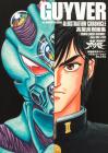 Yoshiki Takaya Art Collection Bioboosted Armor Guyver Illustration Chronicle (Kadokawa Comics Ace)