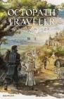 Novel OCTOPATH TRAVELER ~Eight travelers and four paths~ (GAME NOVELS)