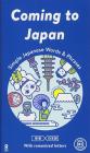 Coming to Japan