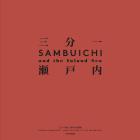 Hiroshi Sambuichi Architecture of Setouchi